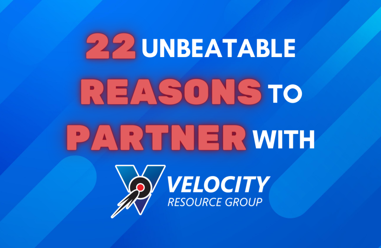 Why Partner with Velocity - 22 Reasons